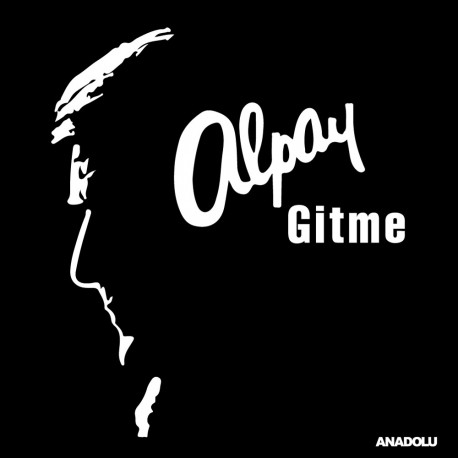 Alpay: Gitme / Plak