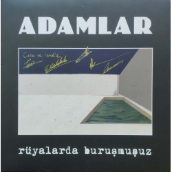 Adamlar: Rüyalarda Buruşmuşuz (İmzalı) / Plak