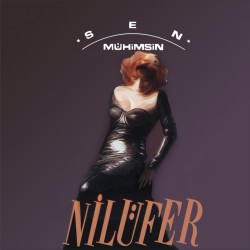Nilüfer: Sen Mühimsin / Plak