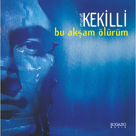 Murat Kekilli: Bu Akşam Ölürüm / Plak
