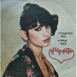 Sezen Aksu: Kaybolan Yıllar & Neye Yara / Plak