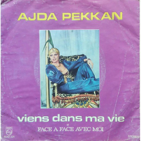 Ajda Pekkan: Viens Dans Ma Vie & Face A Face Avec Moi / Plak