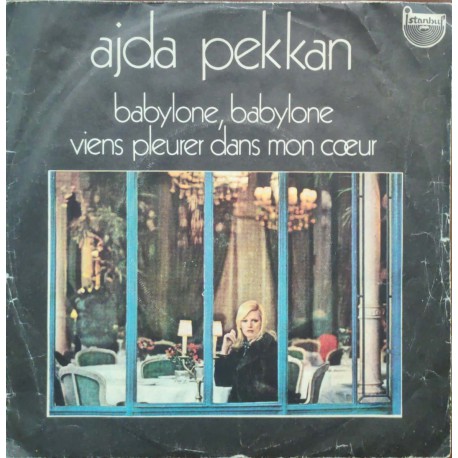 Ajda Pekkan: Babylone, Babylone & Viens Pleurer Dans Mon Cœur / Plak