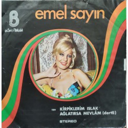 Emel Sayın: Kirpiklerim Islak & Ağlatırsa Mevlam / Plak