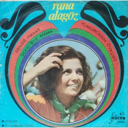 Rana Alagöz & Selçuk Alagöz Orkestrası: Yumurcağın Öyküsü & Sensiz Hayat / Plak