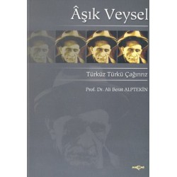 Ali Berat Alptekin: Aşık Veysel Türküz Türkü Çağırırız / Kitap