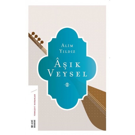 Alim Yıldız: Aşık Veysel / Kitap*