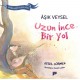 Aysel Gürmen: Uzun İnce Bir Yol - Aşık Veysel / Kitap*