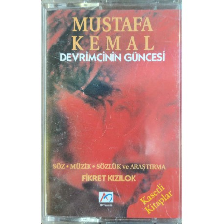 Fikret Kızılok: Mustafa Kemal - Devrimcinin Güncesi / Kaset
