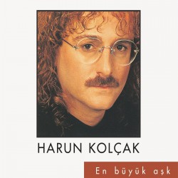 Harun Kolçak: En Büyük Aşk / Plak