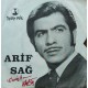 Arif Sağ: Emmioğlu - Koca Arap & Dıv Dıv - Denizlinin Horozları (İmzalı) / Plak