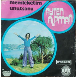 Ayten Alpman: Memleketim & Unutsana / Plak