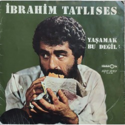 İbrahim Tatlıses: Yaşamak Bu Değil / Plak