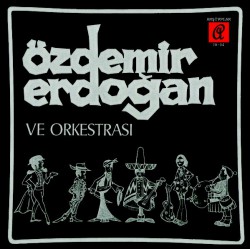 Özdemır Erdoğan: Özdemir Erdoğan ve Orkestrası-Uyanış  Zenci Yürüyüşü - (Single Plak) / Plak