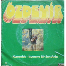 Özdemir Erdoğan: Kumsalda & İsyanımı Bir Sen Anla / Plak