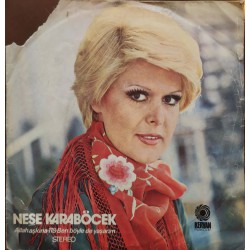 Neşe Karaböcek: Yürekler Acısı & Sen Gidince / Plak