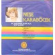 Neşe Karaböcek: Kadehinde Zehir Olsa & Dert Şarkısı / Plak