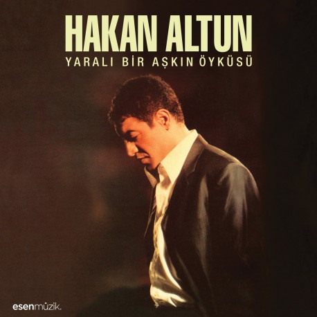 Hakan Altun: Yaralı Bir Aşkın Öyküsü / Plak