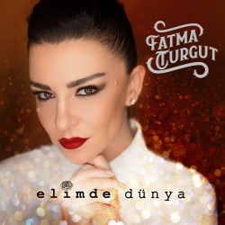 *Fatma Turgut: Elimde Dünya / Plak