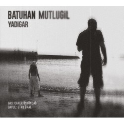 Batuhan Mutlugil: Yadigar/ Plak
