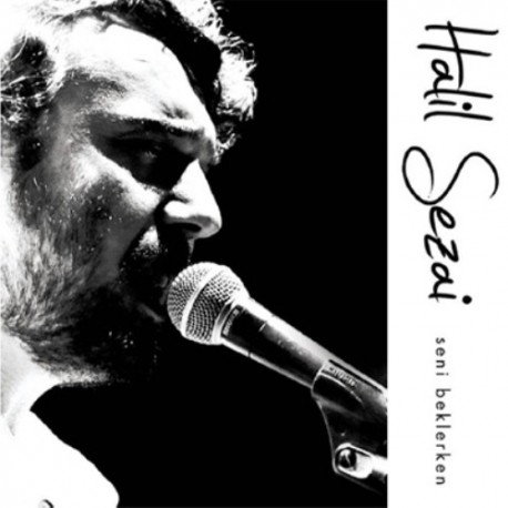 Halil Sezai: Seni Beklerken/ Plak