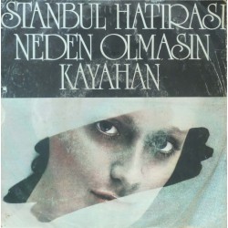 Kayahan: İstanbul Hatırası & Neden Olmasın / Plak