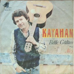 Kayahan: Bekle Gülüm & Ateş / Plak