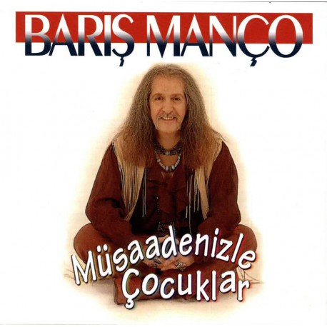 Barış  Manço: Müsadenizle Çocuklar/ Plak