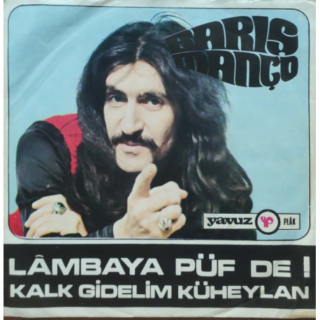 Barış Manço & Kurtalan Ekspres: Lambaya Püf De! & Kalk Gidelim Küheylan / Plak