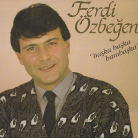 Ferdi Özbeğen: Başka Başka Bambaşka / Plak