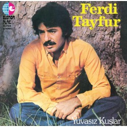 Ferdi Tayfur: Yuvasız Kuşlar / Plak